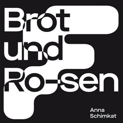 Brot und Ro-sen